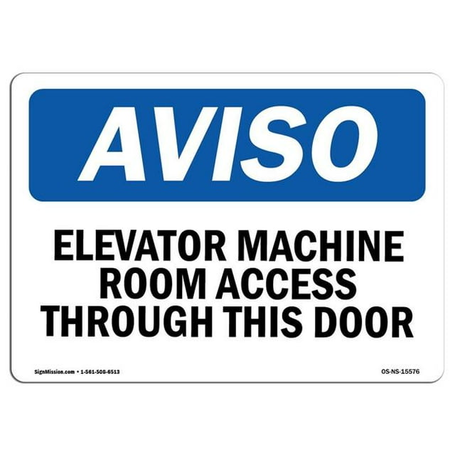 SignMission OS-NS-A-1824-L-15576 18 x 24 in. OSHA Notice Sign - Elevator Machine Room