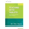 thumbnail image 1 of Teaching with Tablets: How Do I Integrate Tablets with Effective Instruction? (ASCD Arias), 1 of 1