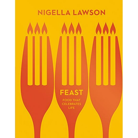 Feast Nigella Lawson (Hardcover)