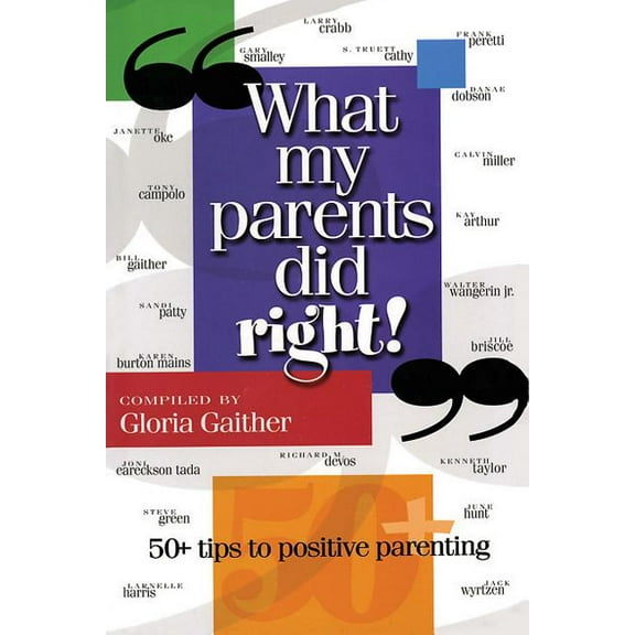 What My Parents Did Right! : 50 tips to positive parenting (Paperback)