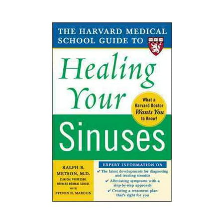 The Harvard Medical School Guide To Healing Your Sinuses