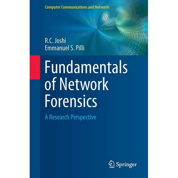 Computer Communications and Networks Fundamentals of Network Forensics: A Research Perspective, (Hardcover)