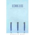 thumbnail image 1 of Becoming Black: Creating Identity in the African Diaspora, 1 of 1