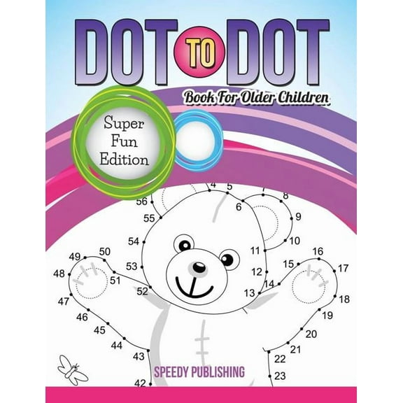 Dot To Dot Book For Older Children: Super Fun Edition (Paperback)
