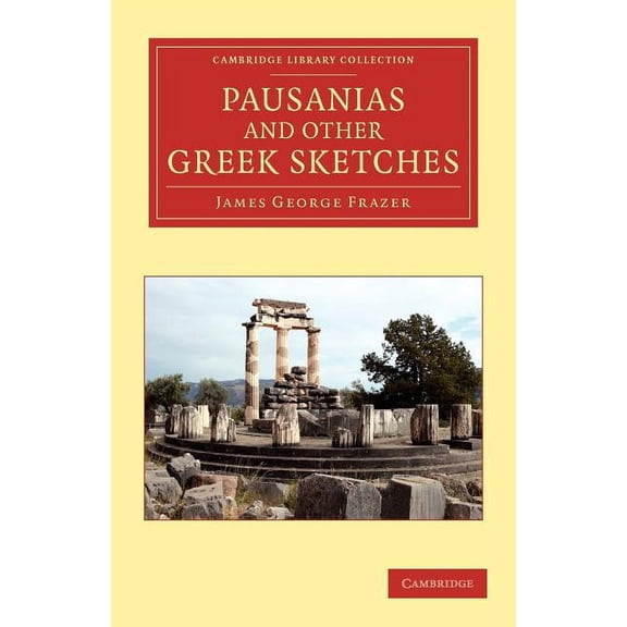Pausanias and Other Greek Sketches Paperback
