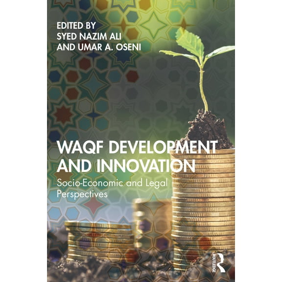 Waqf Development and Innovation: Socio-Economic and Legal Perspectives, (Paperback)