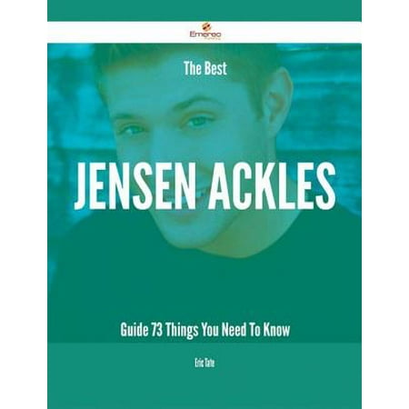 The Best Jensen Ackles Guide - 73 Things You Need To Know - (Jensen Ackles Best Friend)