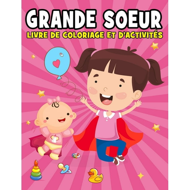 grande soeur livre de coloriage et d activites cadeau ou futur dessiner annonce enfant freres soeurs bebes labyrinthes dot comment faire un souris origami