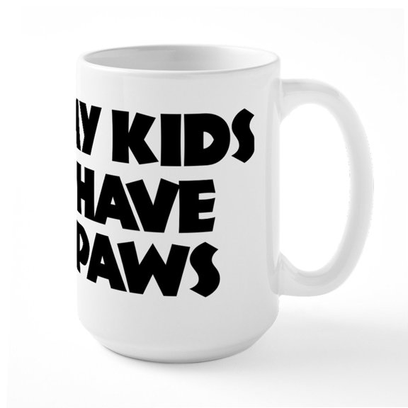 CafePress - My Kids Has Paws - 15 oz Ceramic Large White Novelty Mug