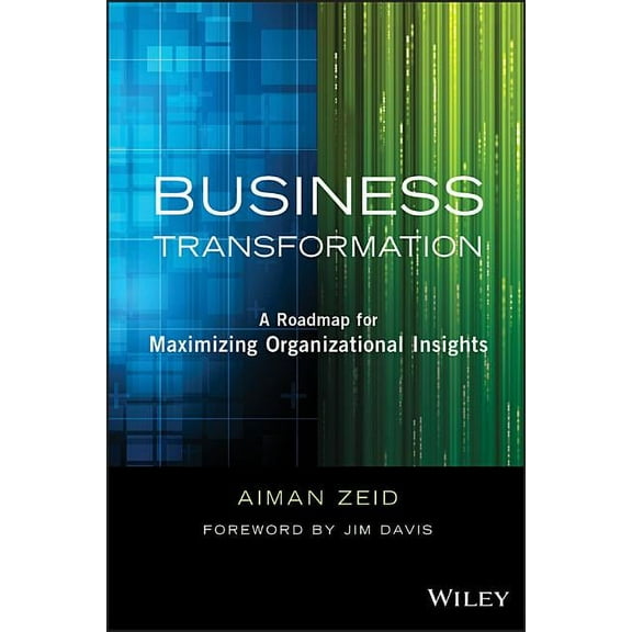 Wiley and SAS Business Business Transformation: A Roadmap for Maximizing Organizational Insights, (Hardcover)