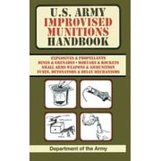 U.S. Army Improvised Munitions Handbook (US Army Survival) (Hardcover)