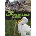 thumbnail image 1 of Pre-Owned Rourke Educational Media How Ecosystems Work (My Science Library), 9781618102201, 1618102206, Paperback,, 1 of 1