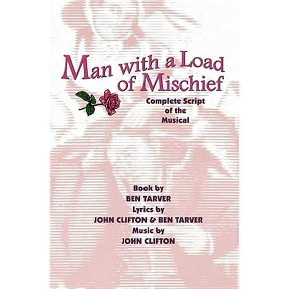 Man with a Load of Mischief: Complete Script of the Musical (Paperback)