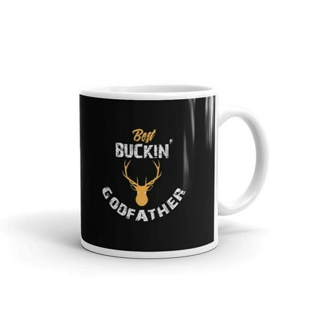 Best Buckin' Godfather Deer Hunting Coffee Tea Ceramic Mug Office Work Cup Gift 11 (Best Barometric Pressure For Deer Hunting)