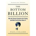 thumbnail image 2 of The Bottom Billion: Why the Poorest Countries Are Failing and What Can Be Done about It, (Hardcover), 2 of 2