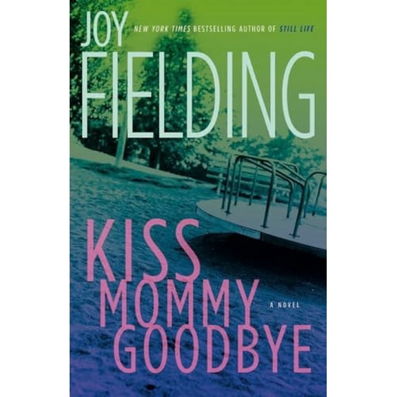 Pre-Owned Kiss Mommy Goodbye, 9780385669832, 0385669836, Paperback,