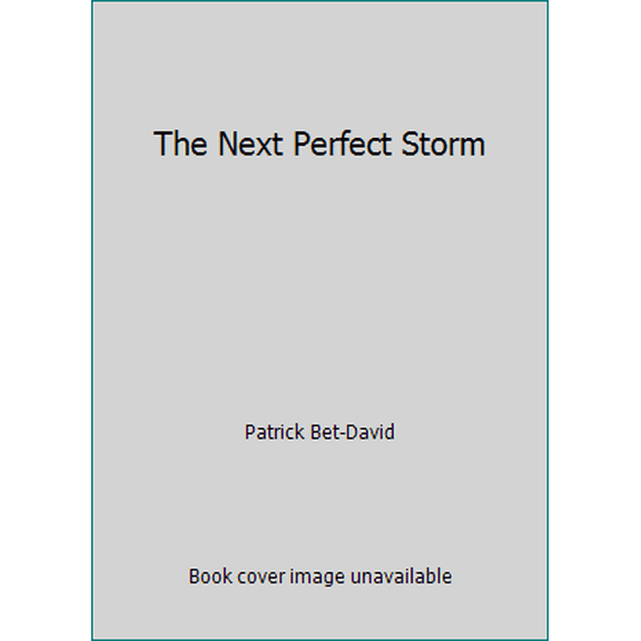Pre-Owned The Next Perfect Storm (Paperback) 061565097X 9780615650975