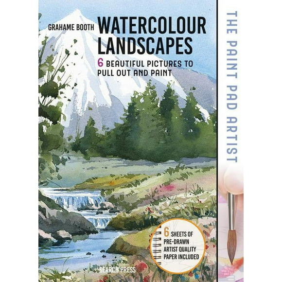 Paint Pad Artist: Paint Pad Artist: Watercolour Landscapes : 6 Beautiful Pictures to Pull-Out and Paint (Other)
