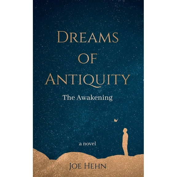 Dreams of Antiquity: The Awakening, (Hardcover)