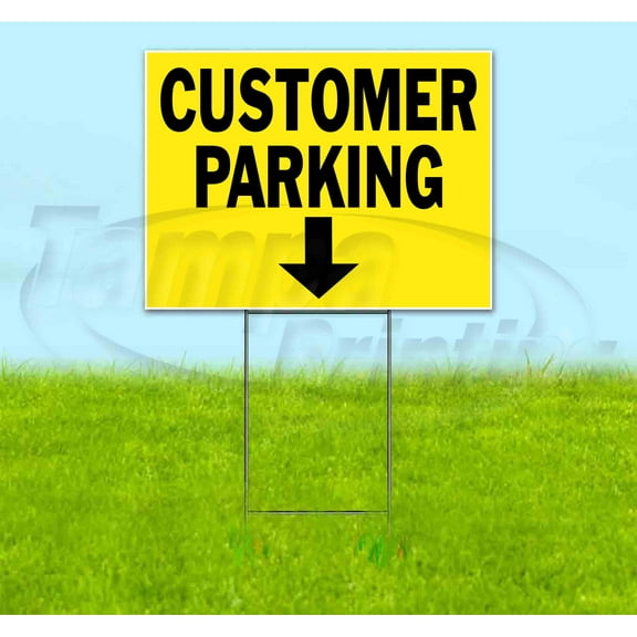 Customer Parking Down (18" x 24") Yard Sign, Includes Metal Step Stake