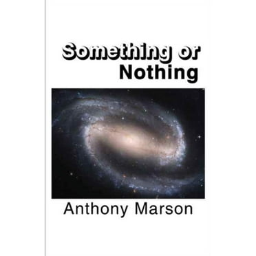 Something or Nothing Anthony Marson (Paperback)
