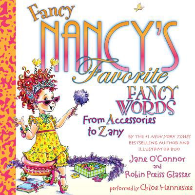 Fancy Nancy's Favorite Fancy Words - Audiobook