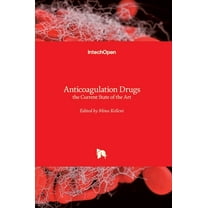 Anticoagulation Drugs: the Current State of the Art (Hardcover)