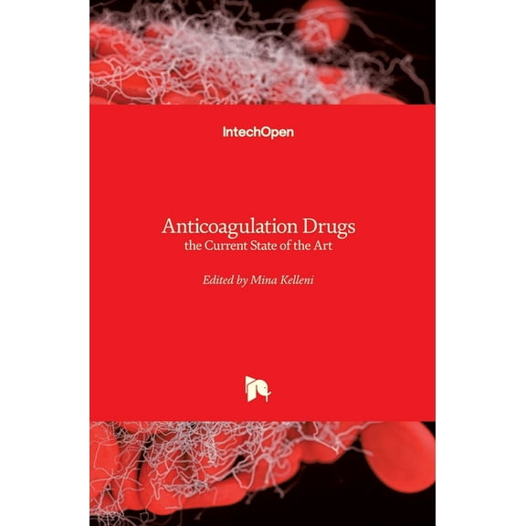 Anticoagulation Drugs: the Current State of the Art (Hardcover)