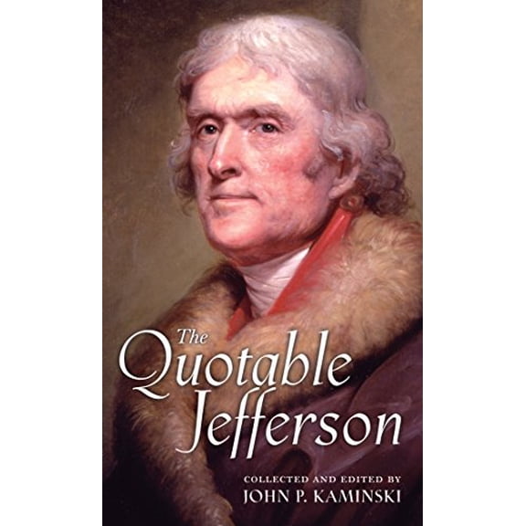 Pre-Owned The Quotable Jefferson, (Hardcover)