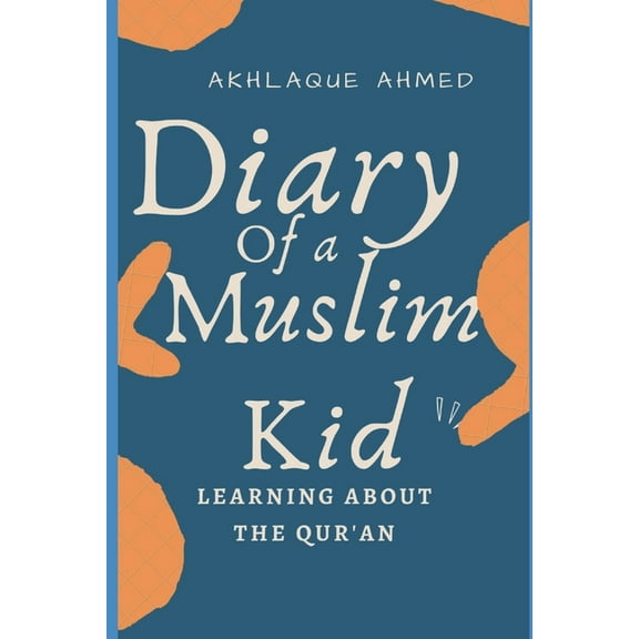 Diary of a Muslim Kid Diary of a Muslim Kid, (Paperback)