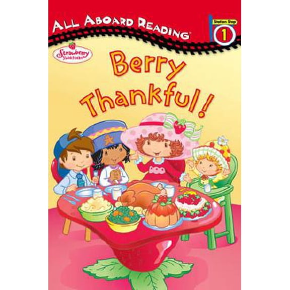 All Aboard Reading: Level 1: Strawberry Shortcake: Berry Thankful! (Paperback)
