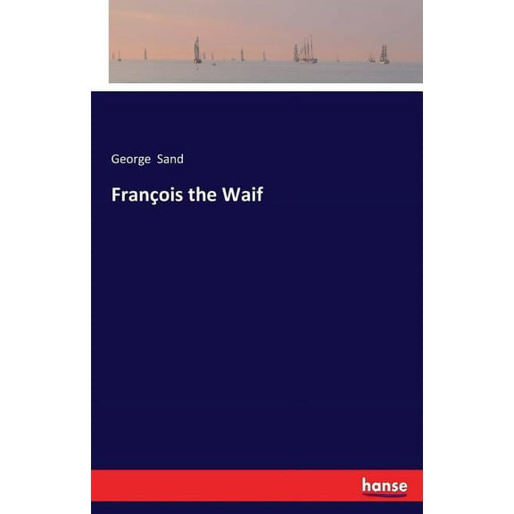 François the Waif, (Paperback)