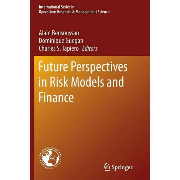 International Operations Research & Mana Future Perspectives in Risk Models and Finance, Book 211, (Paperback)