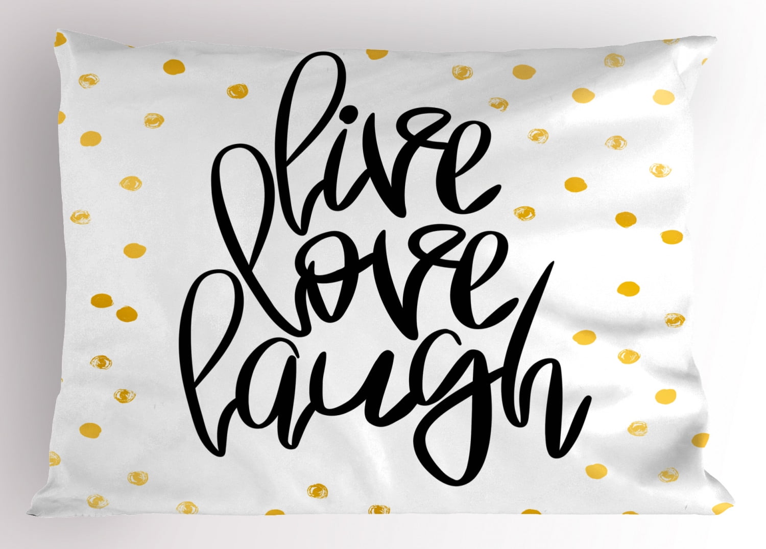 Live Laugh Love Pillow Sham Stylized Hand Lettering on Dotted Backdrop Inspirational Phrase