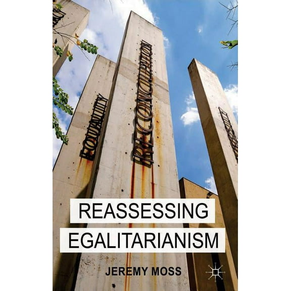 Reassessing Egalitarianism, (Hardcover)
