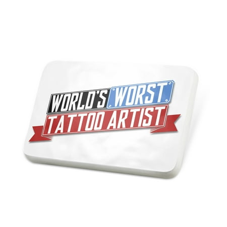 Porcelein Pin Funny Worlds worst Tattoo Artist Lapel Badge – (Best Tattoo Pics In The World)