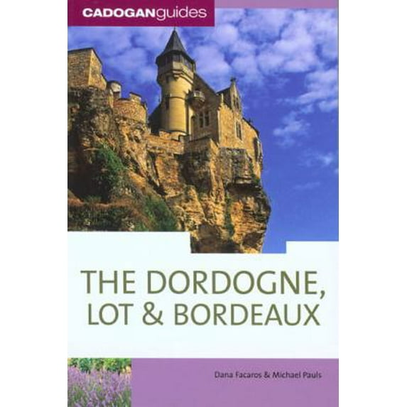 Pre-Owned Cadogan Guide Dordogne, the Lot & Bordeaux (Paperback) 1860113540 9781860113543