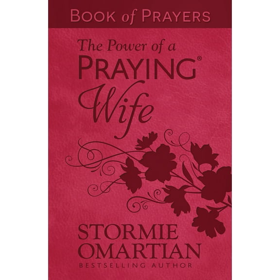 The Power of a Praying Wife Book of Prayers (Milano Softone), (Hardcover)