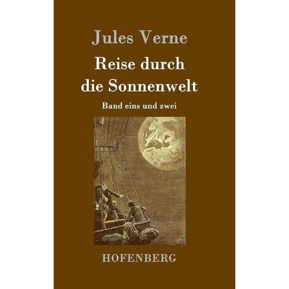 Reise durch die Sonnenwelt: Band eins und zwei (Hardcover)