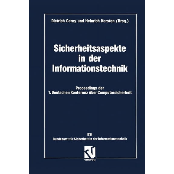 Sicherheitsaspekte in Der Informationstechnik: Proceedings Der 1. Deutschen Konferenz Ãber Computersicherheit, (Paperback)