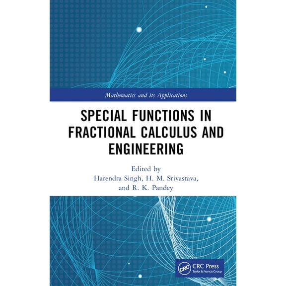 Mathematics and Its Applications Special Functions in Fractional Calculus and Engineering, (Hardcover)