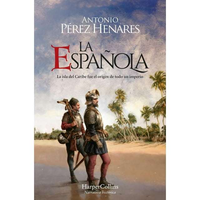 Libro La Española Tapa Blanda, Autor Antonio Perez Henares, Editorial Harpercollins Iberica