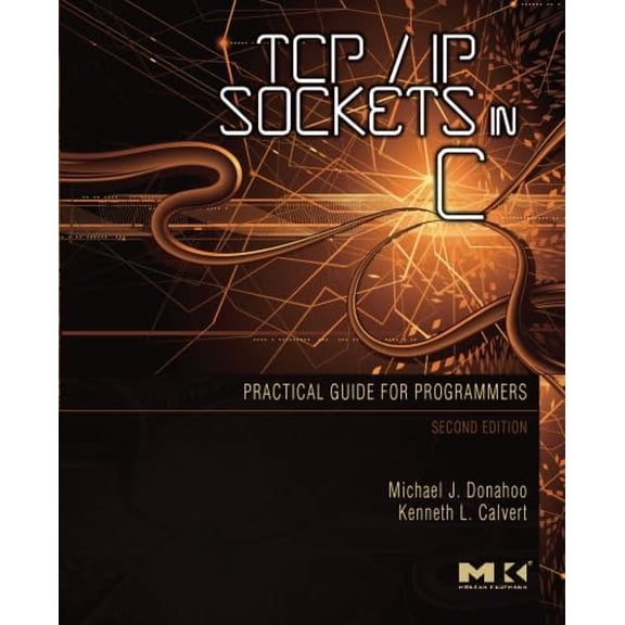 Pre-Owned TCP/IP Sockets in C: Practical Guide for Programmers (Paperback) 0123745403 9780123745408