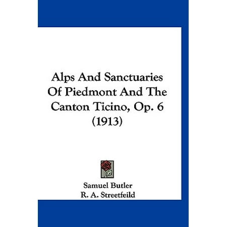 Alps And Sanctuaries Of Piedmont And The Canton Ticino Op