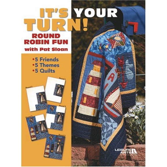 Pre-Owned It's Your Turn Round Robin Fun With Pat Sloan, 9781601401212, 1601401213, Paperback,
