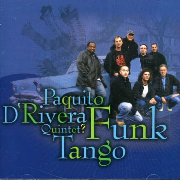 Paquito D'rivera - Funk Tango - Music & Performance - CD