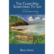 If They Had a Voice: The Chair Has Something To Say (Paperback)