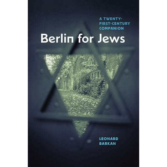 Berlin for Jews : A Twenty-First-Century Companion - Hardcover