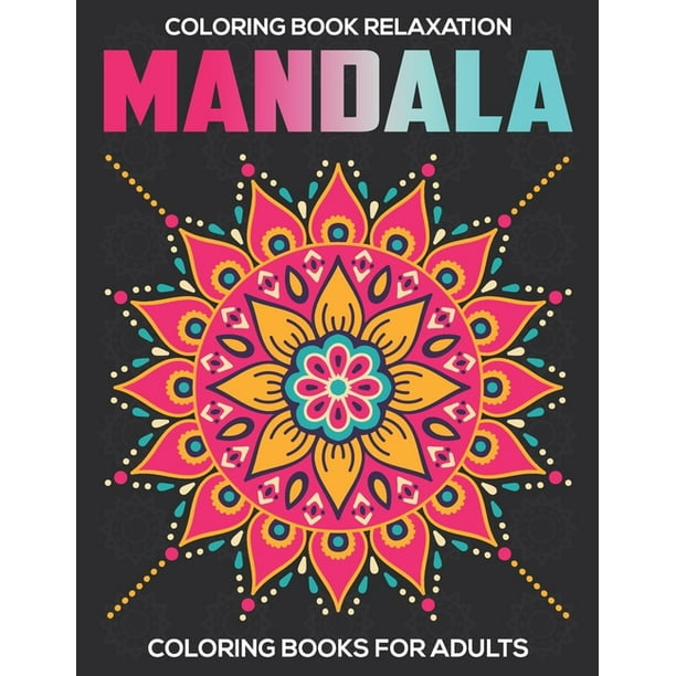 Download Coloring Book Relaxation : Mandala Coloring Books For ...