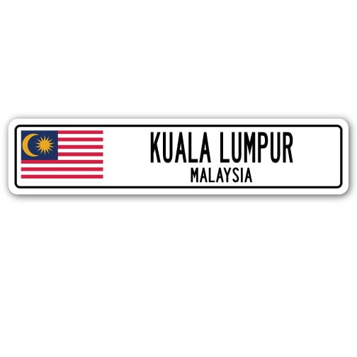 KUALA LUMPUR MALAYSIA Street Sign Malaysian flag city country road wall gift